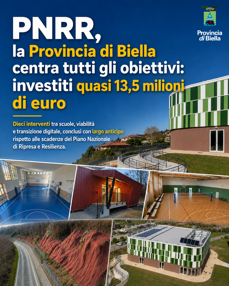 PNRR, la Provincia di Biella centra tutti gli obiettivi: investiti quasi 13,5 milioni di euro