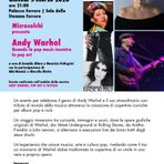 A Biella Andy Warhol: serata a Palazzo Ferrero, tra pop art e pop music A Biella Andy Warhol: serata a Palazzo Ferrero, tra pop art e pop music