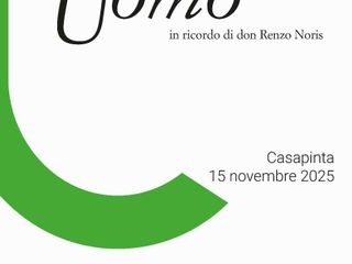 … e sono solo un Uomo, in ricordo di don Renzo Noris