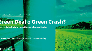 'Green deal o Green crash?', il punto su transizione sociale e ambientale