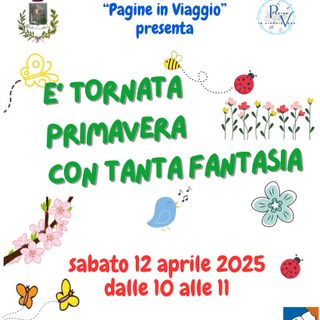 “È tornata la primavera… con tanta fantasia!” Appuntamento per i più piccoli alla Biblioteca di Pollone.