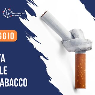 Giornata Mondiale Senza Tabacco: aperti in Piemonte 30 centri per smettere di fumare.