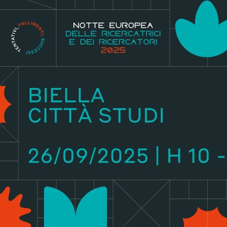 Il Campus di Città Studi ospiterà la prima edizione biellese di UNIGHT, La Notte Europea delle Ricercatrici e dei Ricercatori Il Campus di Città Studi ospiterà la prima edizione biellese di UNIGHT, La Notte Europea delle Ricercatrici e dei Ricercatori