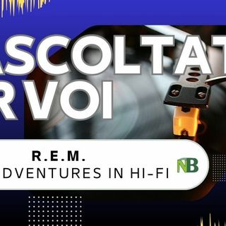 Riascoltati per voi: conoscete New Adventures in Hi-Fi (1996) dei R.E.M.