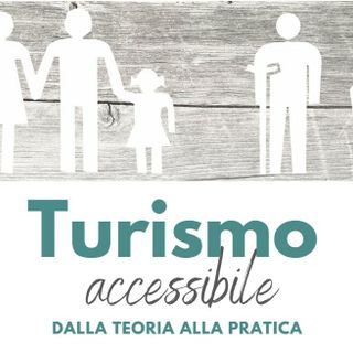 Turismo accessibile: al via il percorso formativo per gli operatori del settore