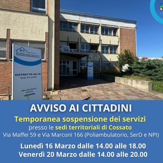 Sospensione temporanea dei servizi ASL Bi nelle sedi di Cossato