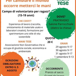 Campo di volontariato per ragazzi e ragazze: “Per cambiare il mondo occorre metterci le mani”.