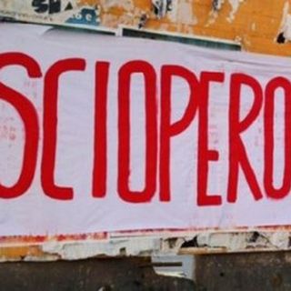 Sciopero generale 8 marzo, servizi a rischio