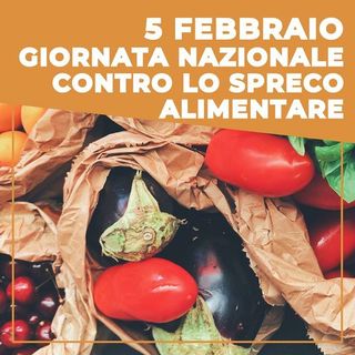 5 febbraio, Giornata nazionale di prevenzione dello spreco alimentare, Cirio: "E' una sfida per tutti""