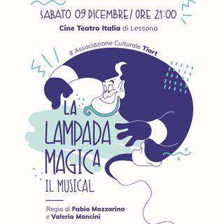 Lessona: La Lampada Magica – Il Musical sul palco al Cine Teatro Italia