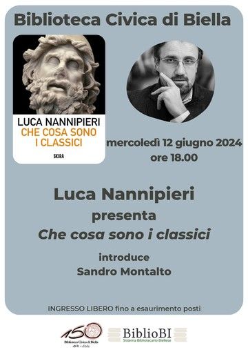 Luca Nannipieri presenta “Che cosa sono i classici”: a Biella l’incontro letterario. Luca Nannipieri presenta “Che cosa sono i classici”: a Biella l’incontro letterario.