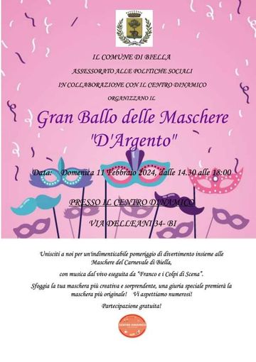 Biella, al Centro Dinamico il “𝐆𝐫𝐚𝐧 𝐁𝐚𝐥𝐥𝐨 𝐝𝐞𝐥𝐥𝐞 𝐌𝐚𝐬𝐜𝐡𝐞𝐫𝐞 𝐝'𝐀𝐫𝐠𝐞𝐧𝐭𝐨”.