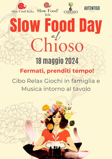 Slow Food Day al Chioso Fermati, prenditi Tempo!! Slow Food Day al Chioso Fermati, prenditi Tempo!!