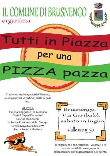 Brusnengo in festa con “Tutti in Piazza per una Pizza Pazza” Brusnengo in festa con “Tutti in Piazza per una Pizza Pazza”
