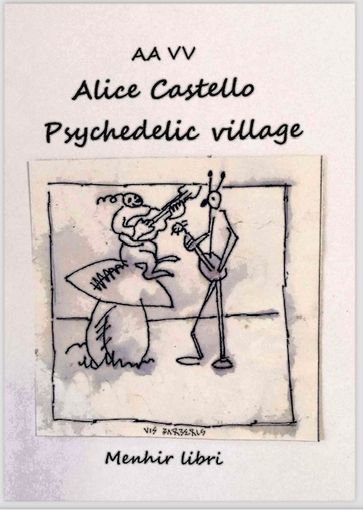 Presentazione del libro "Alice Castello Psychedelic Village": cinquant'anni di musica raccontati a Biella. Presentazione del libro "Alice Castello Psychedelic Village": cinquant'anni di musica raccontati a Biella.