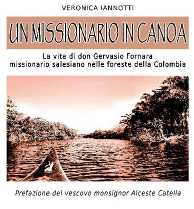 Cerrione: Al Polivalente la presentazione di "Un missionario in canoa" Cerrione: Al Polivalente la presentazione di "Un missionario in canoa"