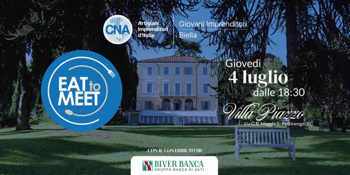 Torna a luglio “Eat to Meet”: la cena business dei giovani imprenditori.