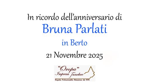 Bruna Parlati in Berto - Anniversario Bruna Parlati in Berto - Anniversario