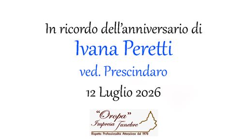 Ivana Peretti, ved. Prescindaro - Anniversario