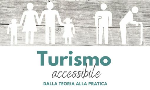 Turismo accessibile, parte il percorso formativo per gli operatori del settore Turismo accessibile, parte il percorso formativo per gli operatori del settore