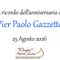 Pier Paolo Gazzetto - Anniversario Pier Paolo Gazzetto - Anniversario