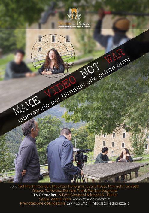 Make video not war, a Biella il laboratorio per filmaker alle prime armi - Foto Storie di Piazza