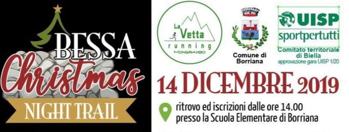 "Bessa Christmas Night Trail, il 14 dicembre si parte da Borriana "Bessa Christmas Night Trail, il 14 dicembre si parte da Borriana