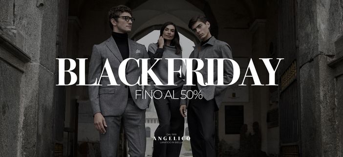 Black Friday Angelico Biella: sconti fino al 50% su tutta la collezione Black Friday Angelico Biella: sconti fino al 50% su tutta la collezione