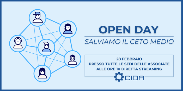 CIDA lancia Open day per la Petizione "Salviamo il ceto medio" 28 febbraio Giornata di mobilitazione per il Paese CIDA lancia Open day per la Petizione "Salviamo il ceto medio" 28 febbraio Giornata di mobilitazione per il Paese