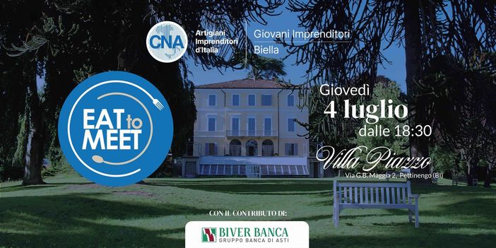 Torna a luglio “Eat to Meet”: la cena business dei giovani imprenditori.