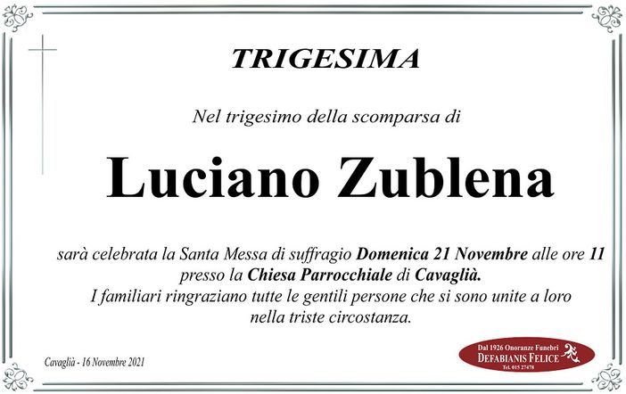Luciano Zublena, trigesima