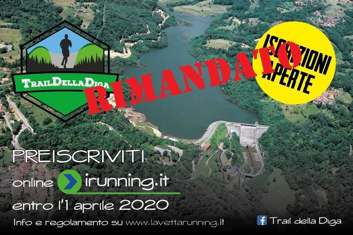 Trail della Diga 2020 sospesa e posticipata. La Vetta lo annuncia ancor prima del decreto Conte