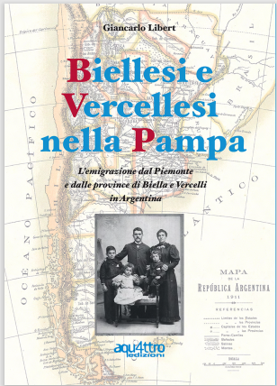 Biellesi in Argentina: storie di migrazioni, fra archivi e memorie