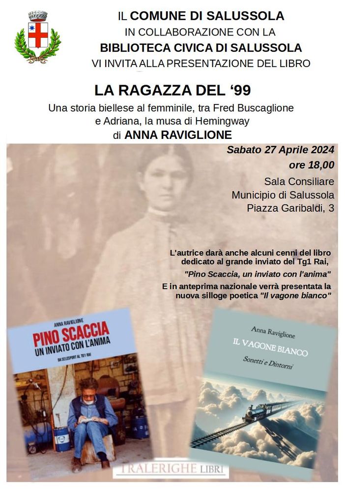 “La ragazza del ‘99”: a Salussola la presentazione del libro di Anna Raviglione. “La ragazza del ‘99”: a Salussola la presentazione del libro di Anna Raviglione.