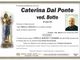 Caterina Dal Ponte, ved. Botto