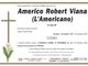 Americo Robert Viana (L'Americano)