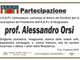 Prof. Alessandro Orsi, Partecipazione