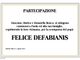 Felice Defabianis, Partecipazione