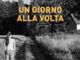 Cossato: "Un giorno alla volta", il romanzo di Andrea Cantone sarà presentato a Villa Ranzoni