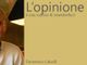 L'opinione di: Domenico Calvelli "Il nostro territorio si riprenderà per ricostruire un futuro migliore"