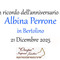 Albina Perrone in Bertolino, anniversario Albina Perrone in Bertolino, anniversario