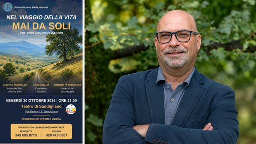 "Nel viaggio della vita… Mai da soli": a Sandigliano una serata con Alberto Antonello "Nel viaggio della vita… Mai da soli": a Sandigliano una serata con Alberto Antonello