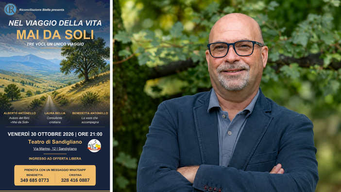 "Nel viaggio della vita… Mai da soli": a Sandigliano una serata con Alberto Antonello "Nel viaggio della vita… Mai da soli": a Sandigliano una serata con Alberto Antonello
