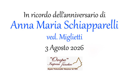 Anna Maria Schiapparelli, ved. Miglietti - Anniversario Anna Maria Schiapparelli, ved. Miglietti - Anniversario