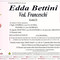 Edda Bettini, Ved. Franceschi