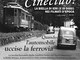 Terzo Appuntamento incontri CINECLUB! La Biella di ieri (e di oggi) nei filmati d’epoca - Quando l’automobile uccise la ferrovia