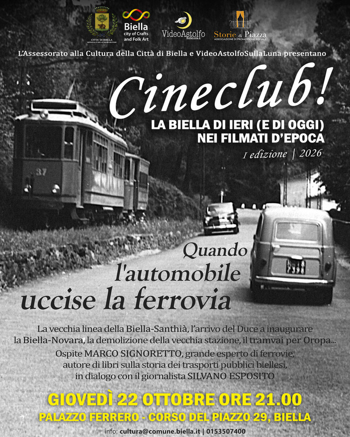 Terzo Appuntamento incontri CINECLUB! La Biella di ieri (e di oggi) nei filmati d’epoca - Quando l’automobile uccise la ferrovia