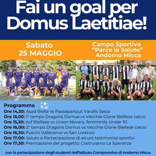 Andorno Micca, “Fai un goal per Domus Laetitiae”: la giornata di sport per la solidarietà.