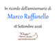 Marco Ruffanello - Anniversario
