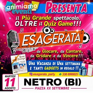 Netro: musica, quiz e karaoke in piazza con “Esagerata” Netro: musica, quiz e karaoke in piazza con “Esagerata”
